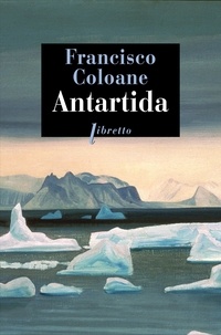 Francisco Coloane - Antartida.