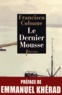 Francisco Coloane - Le Dernier Mousse.