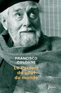 Francisco Coloane - Le Passant du bout du monde.