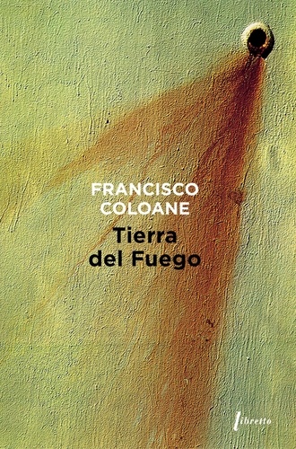 Francisco Coloane - Tierra del fuego.