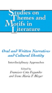 Francisco cota Fagundes et Irene maria f. Blayer - Oral and Written Narratives and Cultural Identity - Interdisciplinary Approaches.