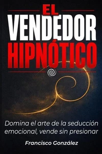 El Vendedor Hipnótico
