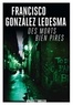 Francisco Gonzalez Ledesma - Des morts bien pires.