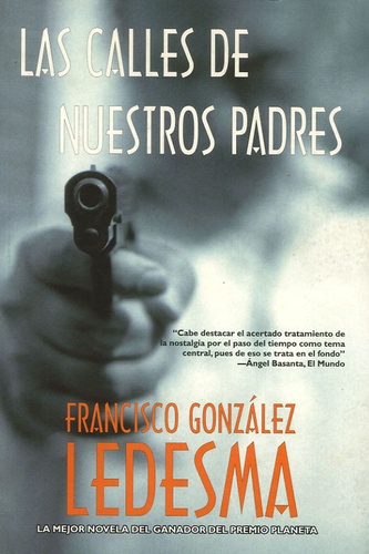 Francisco Gonzalez Ledesma - Las calles de nuestros padres.