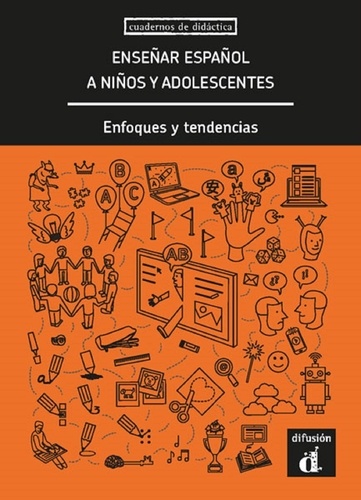 Francisco Herrera et Miquel Llobera - Enseñar español a niños y adolescentes - Enfoques y tendencias.
