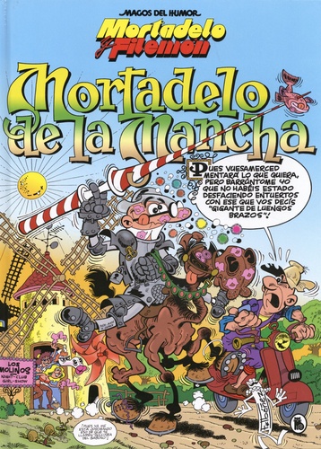 Francisco Ibañez - Mortadelo de la Mancha - Une aventura de Mortadelo y Filemon.