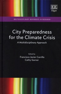 Francisco Javier Carrillo et Cathy Garner - City Preparedness for the Climate Crisis - A Multidisciplinary Approach.