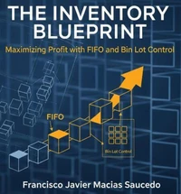 The Inventory Blueprint: Maximizing Profit with FIFO and Bin Lot Control