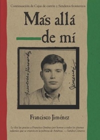 Francisco Jiménez - Mas alla de mi - Reaching Out (Spanish Edition).