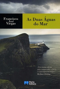 Francisco José Viegas - As Duas Aguas do Mar.