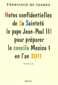 Notes confidentielles de Sa Sainteté le pape Jean-Paul III