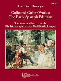 Francisco Tarrega - Collected Guitar Works: The Early Spanish Editions - Facsimile. guitar..