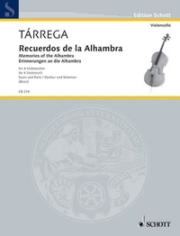 Francisco Tarrega - Edition Schott  : Souvenirs de l'Alhambra - 4 cellos. Partition et parties..