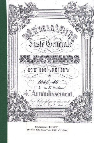 Francisque Ferret - Liste générale des électeurs et du jury 1845-46 - Département de la Loire 4e arrondissement.