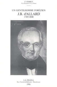 Un gentilhomme forézien, J.B. d'Allard (1769-1848)
