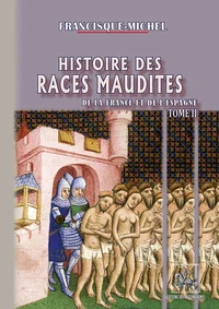Histoire des races maudites de la France et de l'Espagne