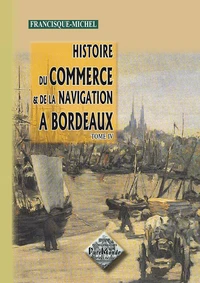 Histoire du commerce et de la navigation à Bordeaux