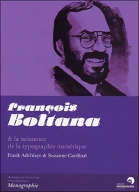François Boltana & la naissance de la typographie numérique