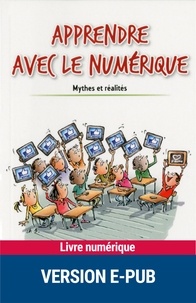 Franck Amadieu et André Tricot - Apprendre avec le numérique.