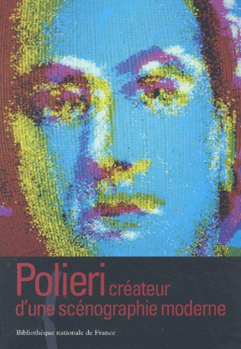 Franck Ancel et Michel Corvin - Polieri, Createur D'Une Scenographie Moderne.