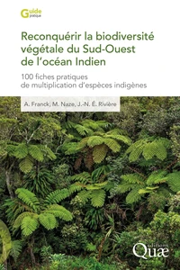 Reconquérir la biodiversité végétale du Sud-Ouest de l'océan Indien