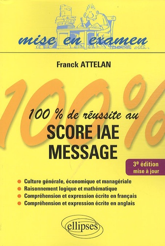 100% de réussite au Score IAE Message 3e édition - Occasion