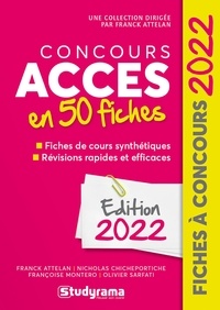 Franck Attelan et Nicholas Chicheportiche - Concours Accès 50 fiches - Méthodes, savoir-faire et astuces.