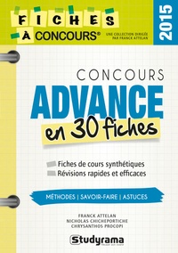 Franck Attelan et Nicholas Chicheportiche - Concours Advance - 30 fiches méthodes, savoir-faire et astuces.