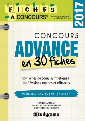 Franck Attelan et Nicholas Chicheportiche - Concours Advance - 30 fiches méthodes, savoir-faire et actuces.