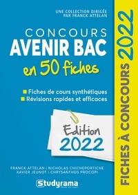 Franck Attelan et Nicholas Chicheportiche - Concours Avenir Bac 50 fiches - Méthodes, savoir-faire et astuces.