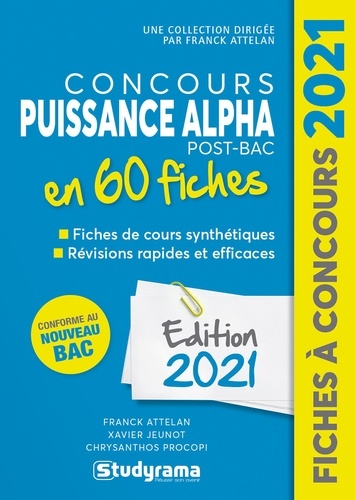 Concours Puissance Alpha Post-Bac 60 fiches. Méthodes, savoir-faire et astuces  Edition 2021