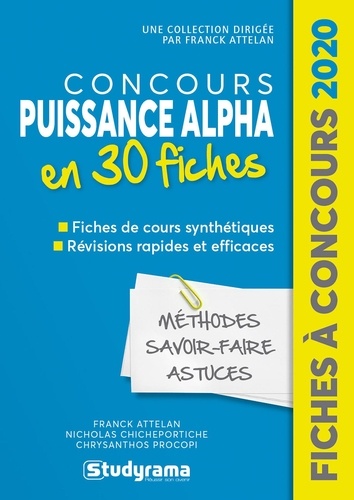 Concours Puissance Alpha post-bac. 30 fiches méthodes, savoir-faire et astuces  Edition 2020