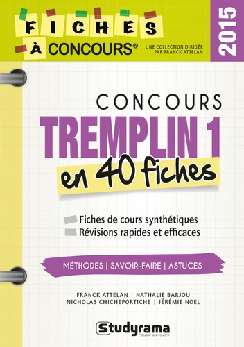 Franck Attelan et Nathalie Barjou - Concours Tremplin 1 - 40 fiches méthodes, savoir-faire et astuces.