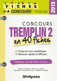 Franck Attelan et Nathalie Barjou - Concours Tremplin 2 - 40 fiches méthodes, savoir-faire et astuces.