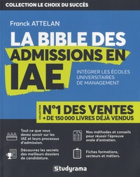 Franck Attelan - La bible des admissions en IAE.