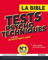 Pdf livres en ligne téléchargement gratuit La bible des tests psychotechniques 9782759057030 par Franck Attelan, François Drogoul