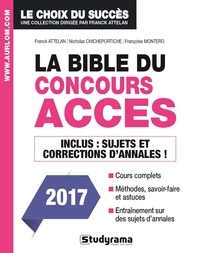 Franck Attelan et Nicholas Chicheportiche - La bible du concours ACCES.