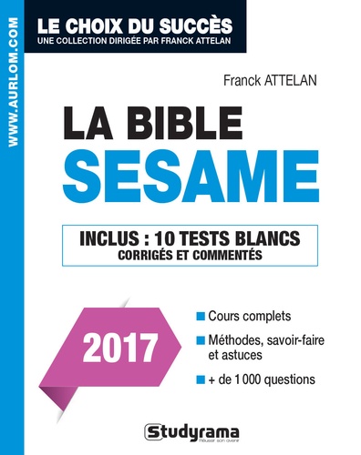 Franck Attelan et Nicholas Chicheportiche - La bible du concours Sésame.