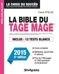 Franck Attelan - La Bible du Tage Mage - Admissions 2015.
