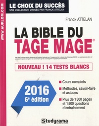 Franck Attelan - La bible du Tage Mage.