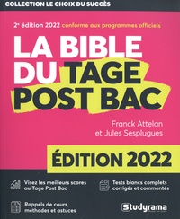 Franck Attelan et Jules Sesplugues - La bible du TAGE Post-Bac.