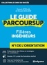 Franck Attelan et Vincent Giuliani - Le guide parcoursup - Filières ingénieurs.