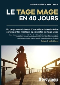 Franck Attelan et Yann Leroux - Le Tage Mage en 40 jours.