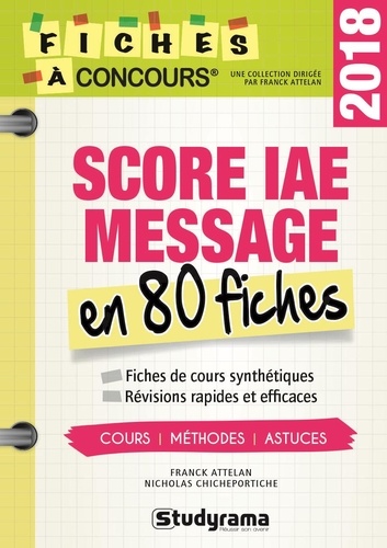 Score IAE Message. 80 fiches de cours, méthodes et astuces  Edition 2018