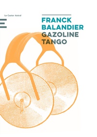 Franck Balandier - Gazoline Tango.