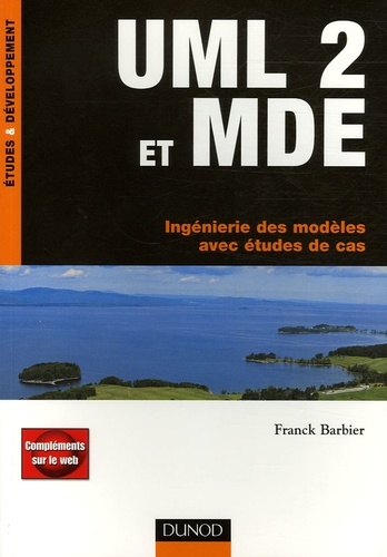 Franck Barbier - UML 2 et MDE - Ingénierie des modèles avec études de cas.