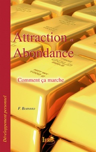 Franck Bernard - Attraction et abondance - Comment ça marche.