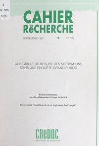 Franck Berthuit et Ariane Dufour - Une grille de mesure des motivations dans une enquête grand public.