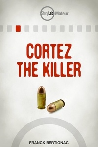 Franck Bertignac - Cortez the Killer.