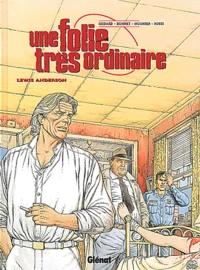 Une Folie Tres Ordinaire Tome 1 : Lewis Anderson
